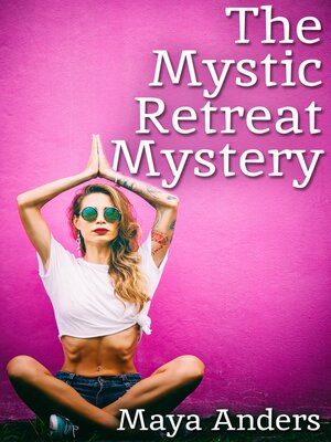 cover image of The Mystic Retreat Mystery